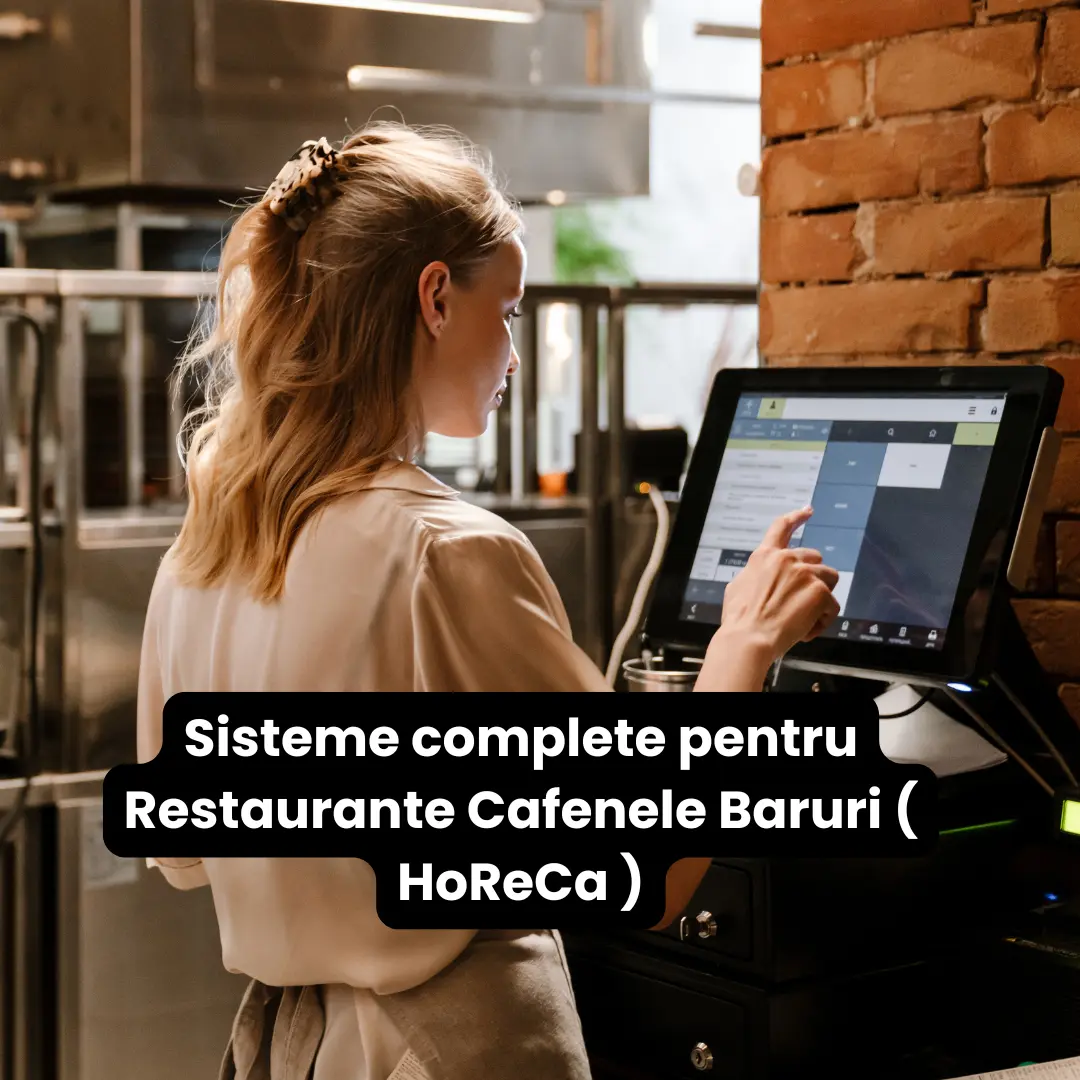 Sisteme de vanzare pentru Restaurant, Bar și Cafenea (HoReCa)